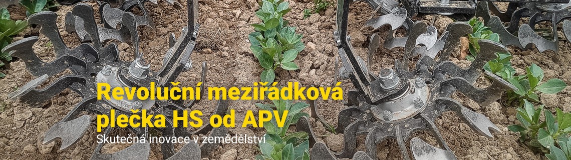 Revoluční meziřádková plečka HS APV  - skutečná inovace v zemědělství